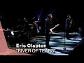 Eric Clapton - River Of Tears (Live Video) | Warner Vault