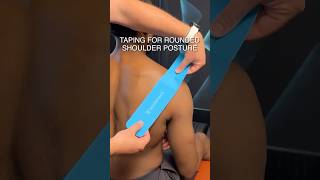 Taping For Rounded Shoulder Posture Roundedshoulders