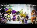 The Afton Family And Some Animatronics Switch Bodies For 12 Hours / FNAF