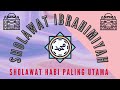 sholawat ibrahimiyah full 10 jam