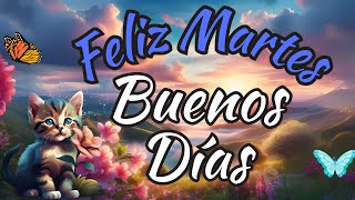 🌞 ¡Feliz Martes! Que tu Día esté Lleno de Luz y Bendiciones 🙌✨