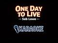 One Day to Live - Seb Lowe (Karaoke)