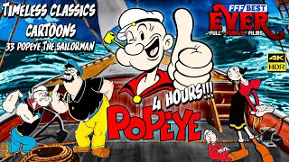 POPEYE THE SAILOR MAN - REMASTERED 4K HDR | The Golden Age Series | FULL EPISODE