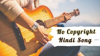 Dil Ko Karaar Aaya / Copyright Free Hindi Song / Copyright Free song Hindi / New No Copyright Music