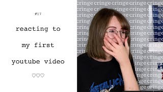 REACTING TO MY FIRST VIDEO (cringy)