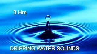 Amazing Dripping and Leaking Water Sounds MIX 3 Hrs for Sleep and Meditation