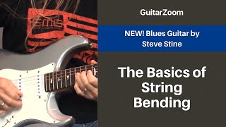 The Basics of String Bending | Blues Guitar Workshop