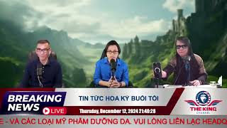 CHÍNH TRỊ HOA KỲ VỚI NVKING CHANNEL Ngày 12/12/2024