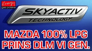 Montaż LPG Mazda CX-5 z 2.0 Skyactiv-G 165KM 2013r w Energy Gaz Polska na gaz PRINS DLM