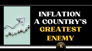 The Greatest threat To A Country Is Inflation | It Is Created Not A Natural Phenomenon