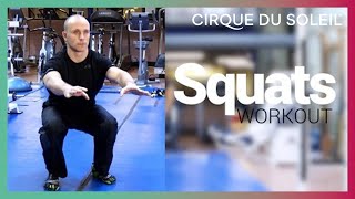 SQUATS - Cirque Workouts by Cirque du Soleil | Cirque du Soleil