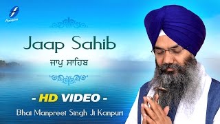 Jaap Sahib Full Nitnem Path - Bhai Manpreet Singh Ji Kanpuri - Morning Sikh Prayer - Shabad Gurbani