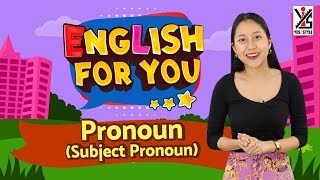 English For You ป.1 ตอนที่ 7 Pronoun (Subject Pronoun) เรียนภาษาอังกฤษพื้นฐาน by Yes iStyle