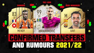 FIFA 22 | NEW CONFIRMED TRANSFERS & RUMOURS! 🤪🔥 ft. Ibrahimovic, Mendy, Xavi... etc