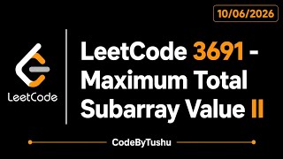 LeetCode 3691 | Maximum Total Subarray Value II | Java Code | Sparse Table + Priority | CodeByTushu
