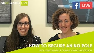 #ShoosmithsLIVE: How to secure an NQ role