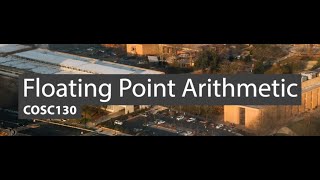 COSC130 - Floating point arithmetic