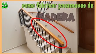 Como fabricar un pasamanos de madera. para barandal de herrería.