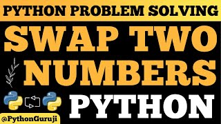 Python Tutorial: Swap Two Numbers | Beginner Python Project