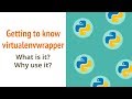 Virtualenv and virtualenvwrapper: A quick intro