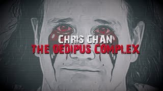 Chris Chan The Oedipus Complex