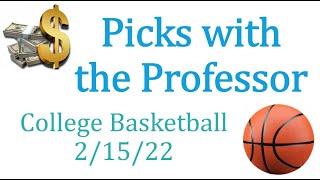 NCAA College Basketball 2/15/22 Betting Picks & Predictions