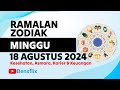 ZODIAK HARI MINGGU 18 AGUSTUS 2024