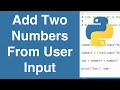 Add Two Numbers From User Input | Python Example