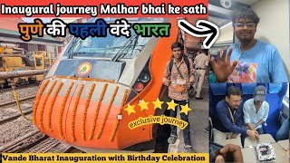 पुणे की पहली वंदे भारत | inaguration mein “Malhar bhai “ or birthday celebration 🎉 #video #train