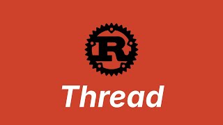 Thread | Learn Rust part 58