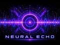 Neural Echo – Psyambient Electronic Flow for Deep Focus | Neon Void