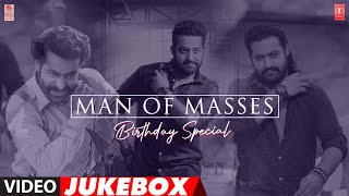 Man Of Masses Birthday Special Video Jukebox #HappyBirthdayjrntr  #youngtigerntr | Telugu Hits