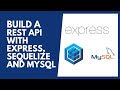 Building a REST API With ExPressJS, Sequelize And MySQL