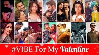 Vibe- For My Valentine | Romantic Playlist | Sakhiyan2.0 | Aaj Sajeya | Lag Ja Gale | Mere Khwabon