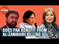 Who benefits from the killing of Al Qaeda leader Al-Zawahiri in Kabul, Pakistan or Taliban regime