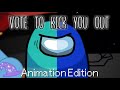 Vote To Kick You Out (Animation Edition) [Original by @FallGuyVP] 14/15