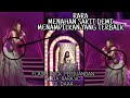 RARA MENAHAN SAKIT DEMI MENAMPILKAN YANG TERBAIK | FLASH BACK PERJUANGAN RARA DI DAA4