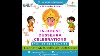 In-House Dussehra celebrations | Ingenium Foundation School - Gachibowli