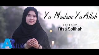 Download Lagu Ya Maulana Ya Allah Cover Risa Solihah AN NUR RELI... MP3 Gratis
