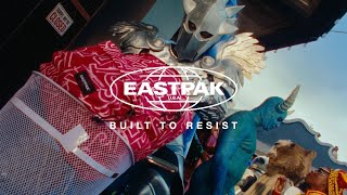 Eastpak ｜ Built to Resist 2024