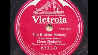 Efrem Zimbalist - The Broken Melody (Auguste van Biene) -1915