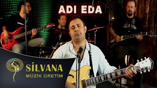 Aka Gündüz- Adı Eda