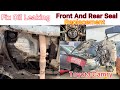 Fix Engine Oil Leaking || Front And Rear  Engine Oil Seal Replacement Of Toyota Camry 2AZ-FE 2.4L