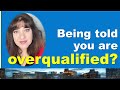 Overqualified - Strategies On How To Manage In The Job Search