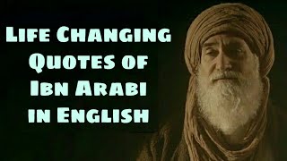 Soul soothing quotes of Ibn Arabi in English