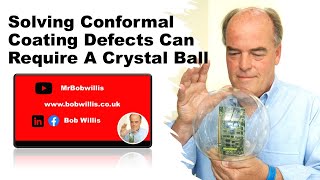 Conformal Coating Inspection & Quality Control with Bob Willis