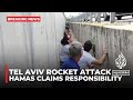 Hamas claims responsibility for rockets fired at Tel Aviv, no casualties reported