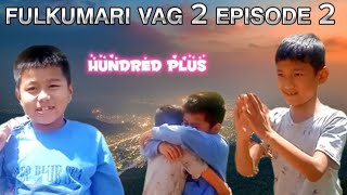 Fulkumari | vag 2 EP 2 | Jiwan, Namash,