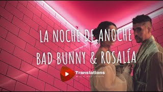 LA NOCHE DE ANOCHE _ BAD BUNNY & ROSALIA (LETRA)