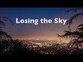Are we Losing the Sky?